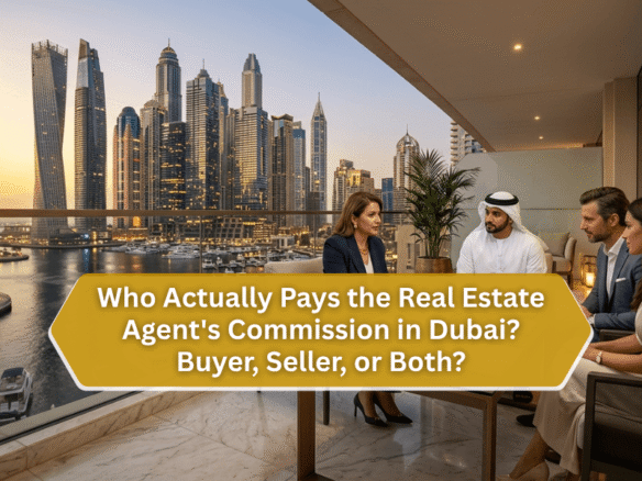 real estate agent commission Dubai who pays