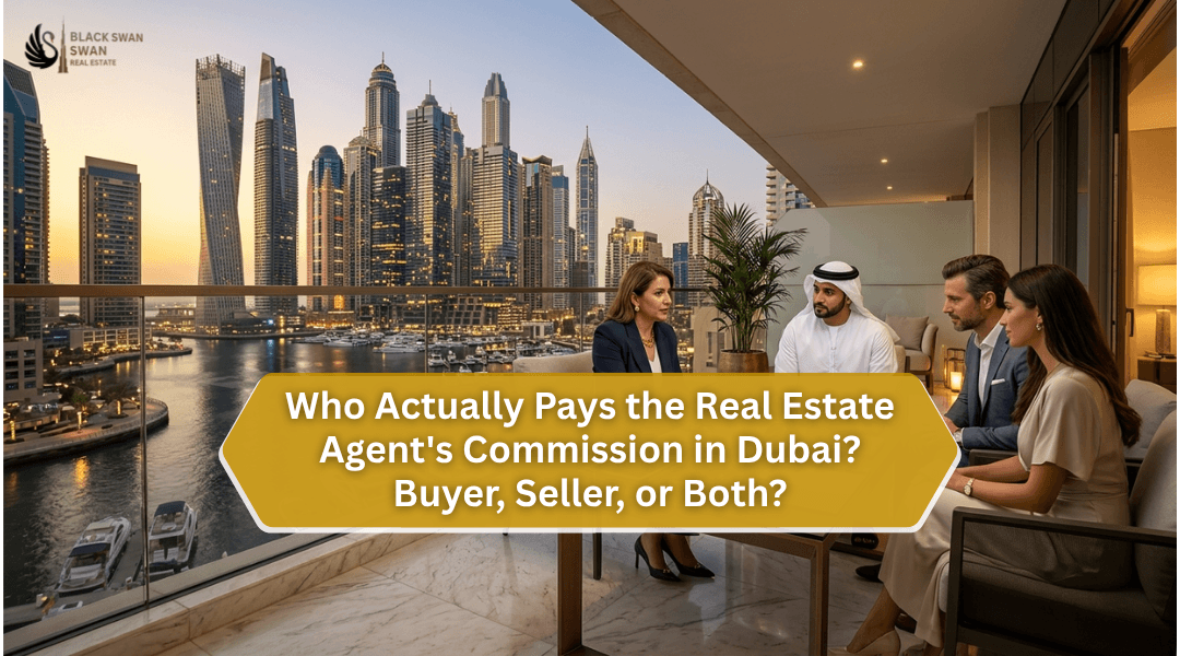 Who Actually Pays the Real Estate Agent’s Commission in Dubai? Buyer, Seller, or Both?