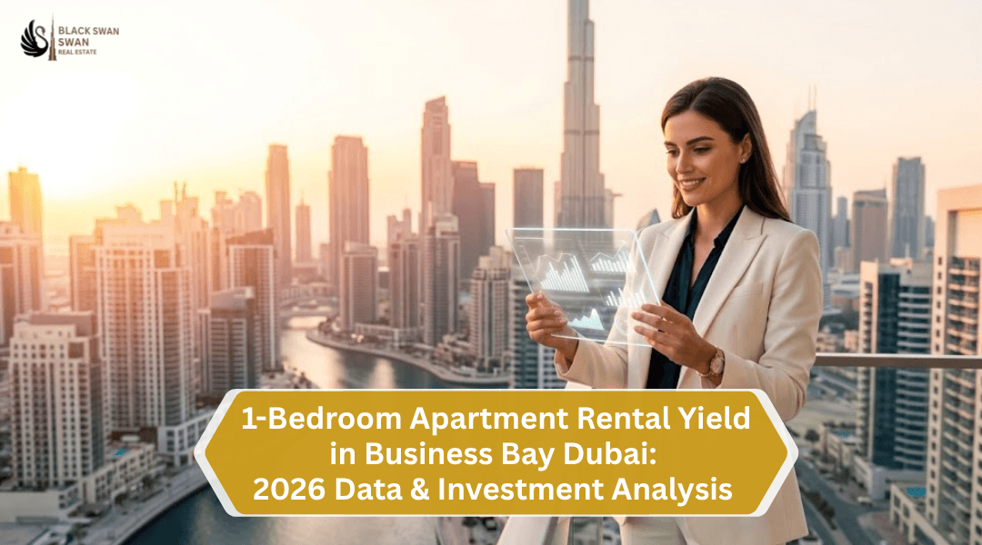 1-Bedroom Apartment Rental Yield in Business Bay Dubai: 2026 Data & Investment Analysis
